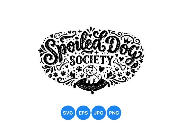 Spoiled Dog Decorative SVG Design